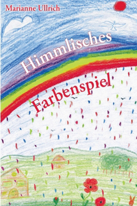 Himmlisches Farbenspiel