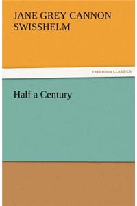Half a Century