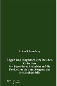 Bogen und Bogenschütze bei den Griechen