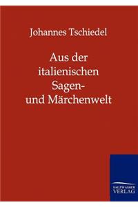 Aus der italienischen Sagen- und Märchenwelt