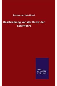 Beschreibung von der Kunst der Schifffahrt