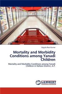 Mortality and Morbidity Conditions Among Yanadi Children