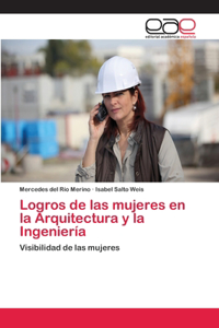 Logros de las mujeres en la Arquitectura y la Ingeniería