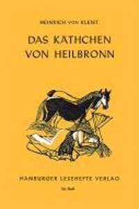 Das Käthchen von Heilbronn oder die