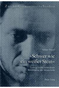 «Schwer Wie Ein Weißer Stein»