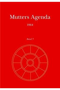 Mutters Agenda 1964
