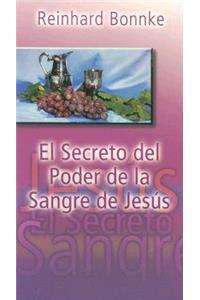 El Secreto del Poder de la Sangre de Jesus