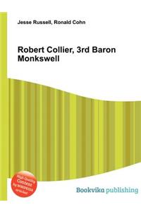 Robert Collier, 3rd Baron Monkswell