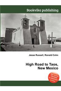 High Road to Taos, New Mexico