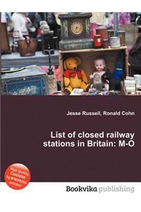 List of Closed Railway Stations in Britain