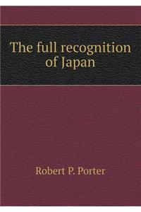 The Full Recognition of Japan