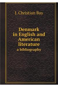 Denmark in English and American literature a bibliography