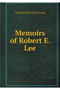 Memoirs of Robert E. Lee