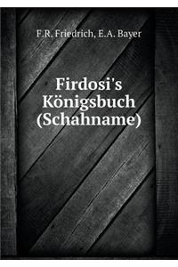 Firdosi's Königsbuch (Schahname)