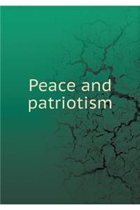 Peace and Patriotism