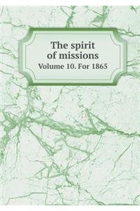 The spirit of missions Volume 10. For 1865