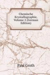 Chemische Krystallographie, Volume 2 (German Edition)