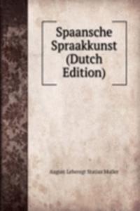 Spaansche Spraakkunst (Dutch Edition)