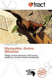 Wymys W, Gmina Miech W