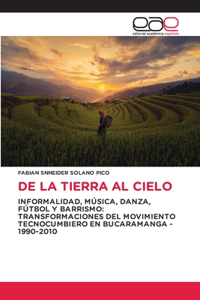 de la Tierra Al Cielo