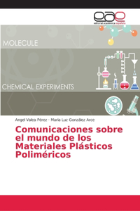 Comunicaciones sobre el mundo de los Materiales Plásticos Poliméricos
