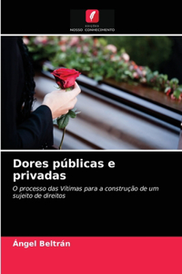 Dores públicas e privadas