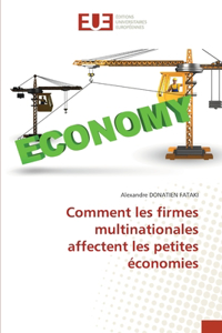 Comment les firmes multinationales affectent les petites économies