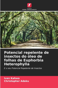 Potencial repelente de insectos do óleo de folhas de Euphorbia Heterophylla