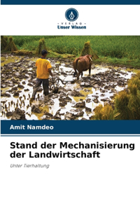 Stand der Mechanisierung der Landwirtschaft