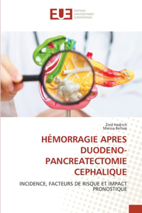 Hémorragie Apres Duodeno-Pancreatectomie Cephalique