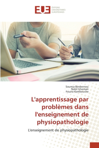L'apprentissage par problèmes dans l'enseignement de physiopathologie