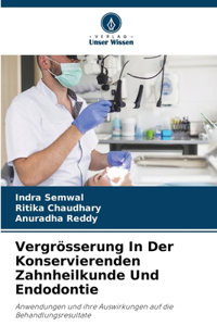 Vergrösserung In Der Konservierenden Zahnheilkunde Und Endodontie