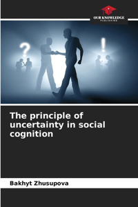 principle of uncertainty in social cognition