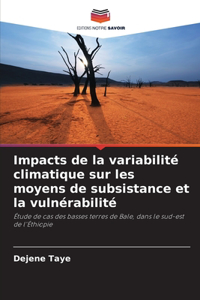 Impacts de la variabilité climatique sur les moyens de subsistance et la vulnérabilité