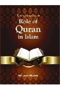 Encyclopaedia on Role of Quran in Islam
