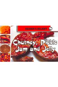 Jam, Jelly, Pickles