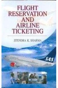 Flight Reservation And Airline Ticketing