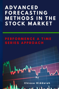Advanced Forecasting Methods in the Stock Market Performence a Time Series Approach