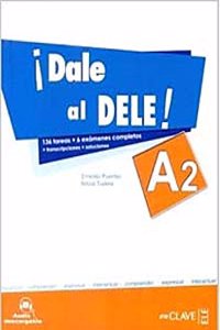 Dale al DELE!: Libro A2 + audio descargable