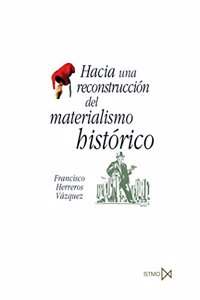 Hacia Una Reconstruccion del Materialismo Historico