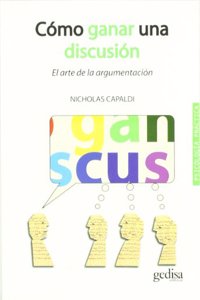 Como ganar una discusion: El arte de la argumentacion