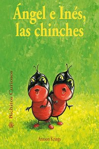 Bichitos Curiosos. Angel e Ines, las chinches