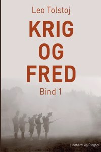 Krig og fred. Bind 1