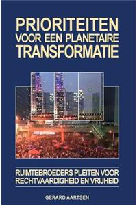 Prioriteiten voor een planetaire transformatie: Ruimtebroeders pleiten voor rechtvaardigheid en vrijheid