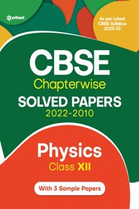 Cbse Chapterwise S/P Physics Class 12th (2023) (Old Edition)