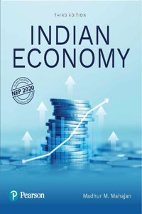 Indian Economy | As per the Latest NEP 2020 Curriculum | 2024â€“25 Budget commentary | 2023â€“24 Economic Survey Highlights | 3rd Edition | - Pearson