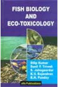 Fish Biology and Eco-Toxicology