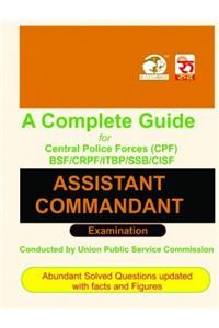 A Complete guide for Central Police Force (CPF) Assistant Commandent