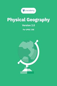 Physical Geography (English) for UPSC Civil Services IAS / IPS / IFS Prelims and Mains Examination by Unacademy