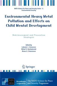 Environmental Heavy Metal Pollution and Effects on Child Mental Development